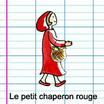 Le petit chaperon rouge